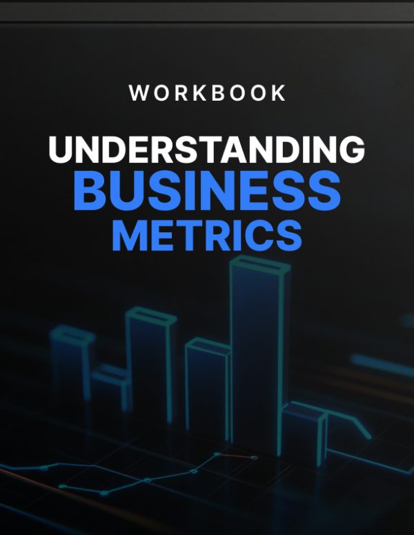 Understanding Business Metrics: Master Key Metrics to Drive Decisions, Boost Performance, and Grow Your Startup - Image 5