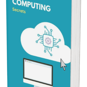 Cloud Computing Secrets – Your Guide to Digital Transformation