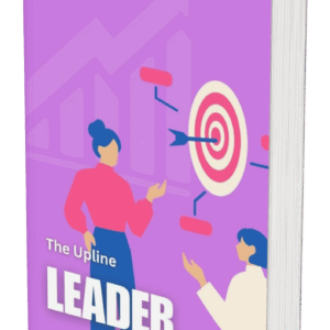 "The Upline Leader" – Your Blueprint for Network Marketing Success