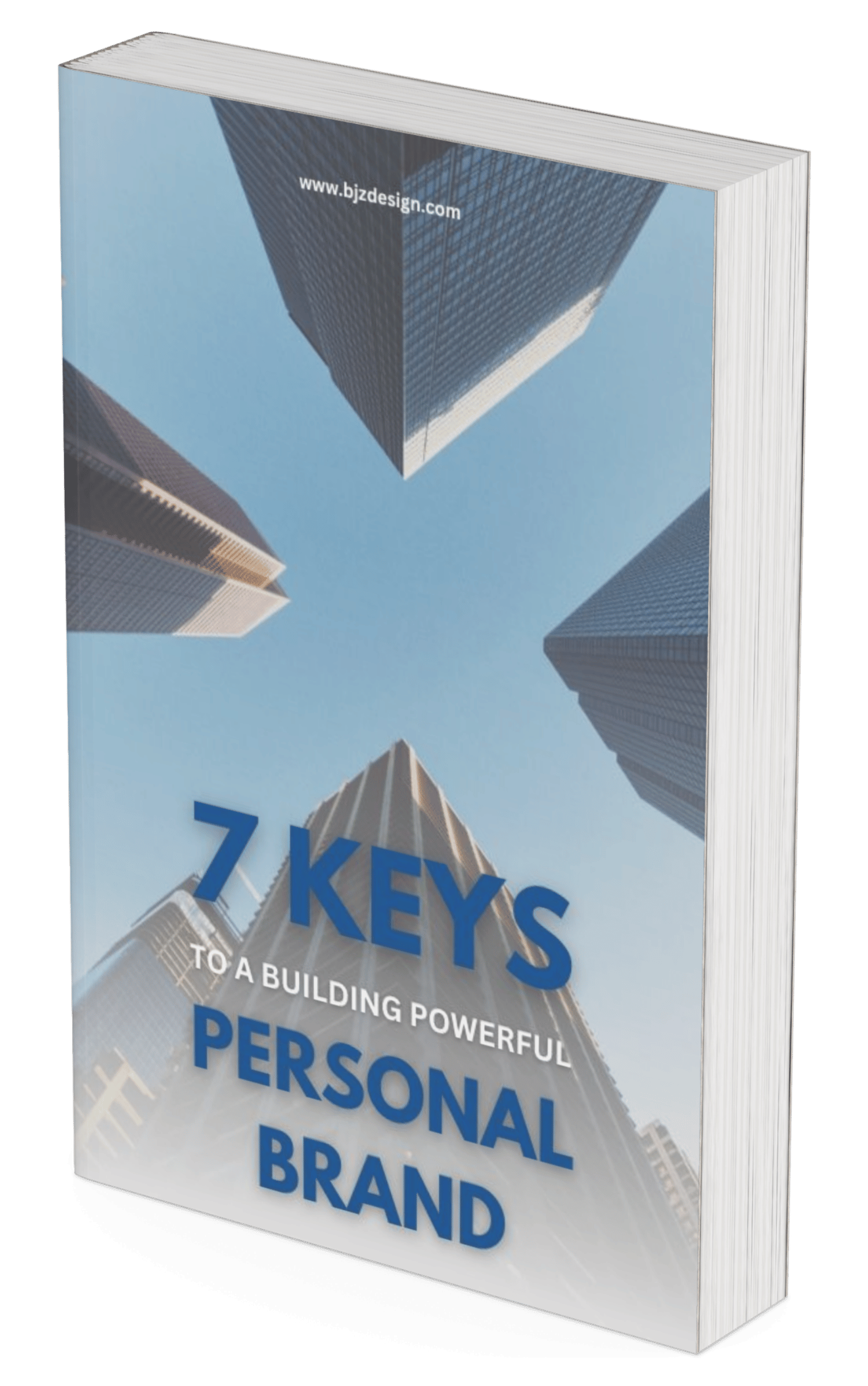 7 Keys to Build a Powerful Personal Brand: Stand Out, Attract Opportunities & Grow Your Influence