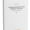 Navigating Small Business Tax Regulation in Germany: Master the §19 UStG VAT Exemption